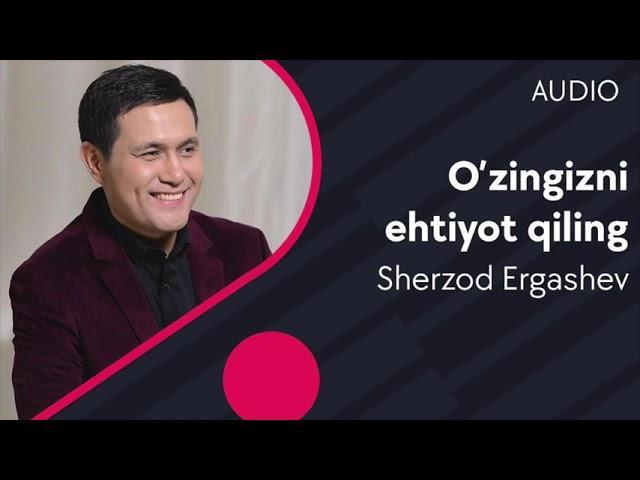 Sherzod Ergashev O’zingizni ehtiyot qiling (Official Music)