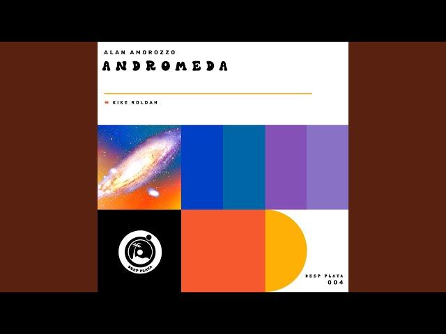 Andromeda (Kike Roldan Remix)