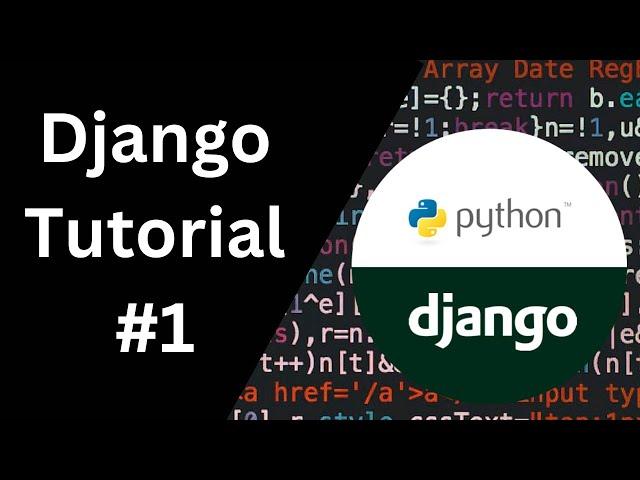 Setting up Django - Django Tutorial #1