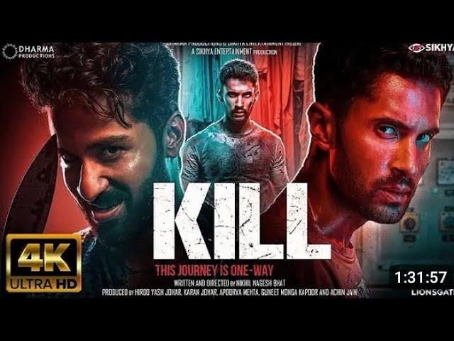 kill full movie Hindi ( new movie 2024) ki