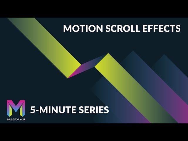 Motion Scroll Effects in Adobe Muse | 5 Minute Series | Adobe Muse CC | Muse For You