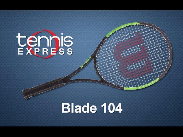 Wilson Blade 104 Tennis Racquet Review | Tennis Express