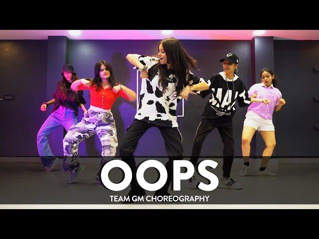 Oops- Dance Cover | Team GM Choreography | G M Dance Centre