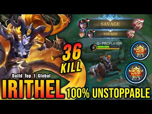 36 Kills + 2x SAVAGE!! New One Hit Build Irithel MVP 20.3 Points - Build Top 1 Global Irithel ~ MLBB