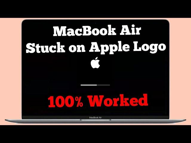 How To Fix MacBook Air Stuck on Apple Logo with Progress Bar/Loading Screen on Sonoma/Ventura