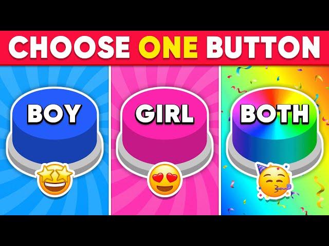 Choose One Button! GIRL or BOY or BOTH Edition ️ Monkey Quiz