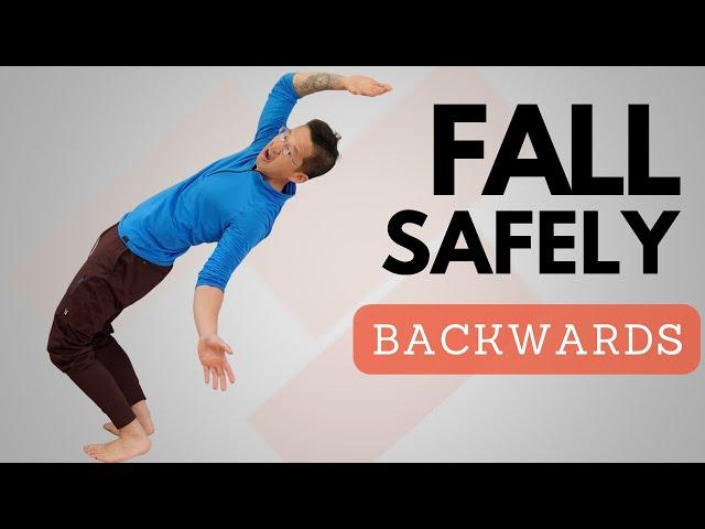 How To Fall Backwards (Safely)