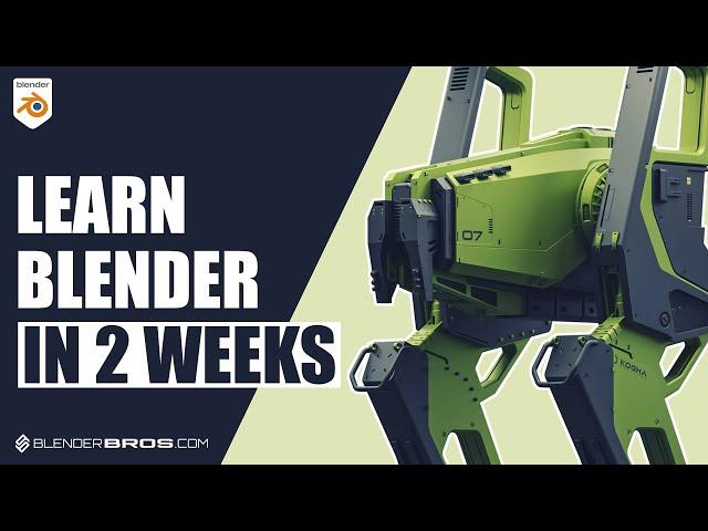 Learn Blender in 2 Weeks - The Easy Way