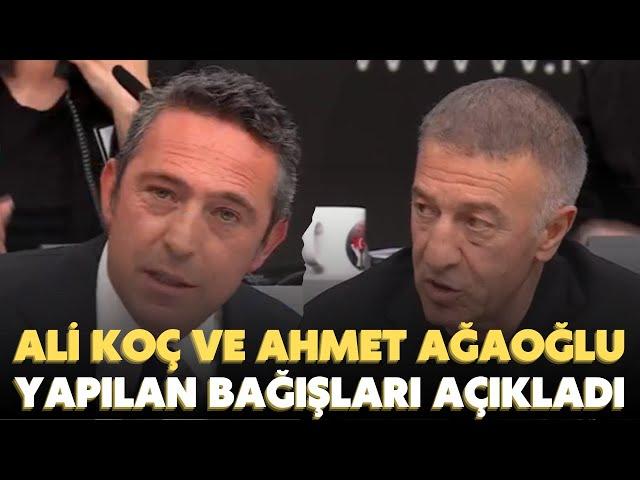 Ali Koç ve Ahmet Ağaoğlu yapılan bağışları açıkladı  #TürkiyeTekYürek 