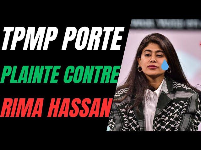 RIMA HASSAN DANS LA SAUCE ! TPMP PORTE PLAINTE CONTRE ELLE