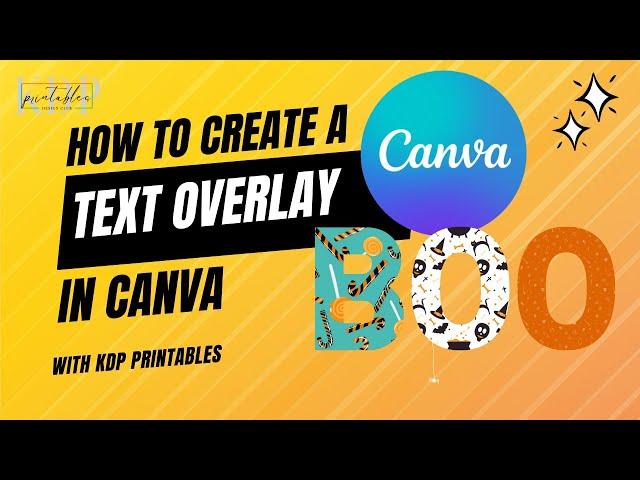 How to Create a Text Overlay in Canva