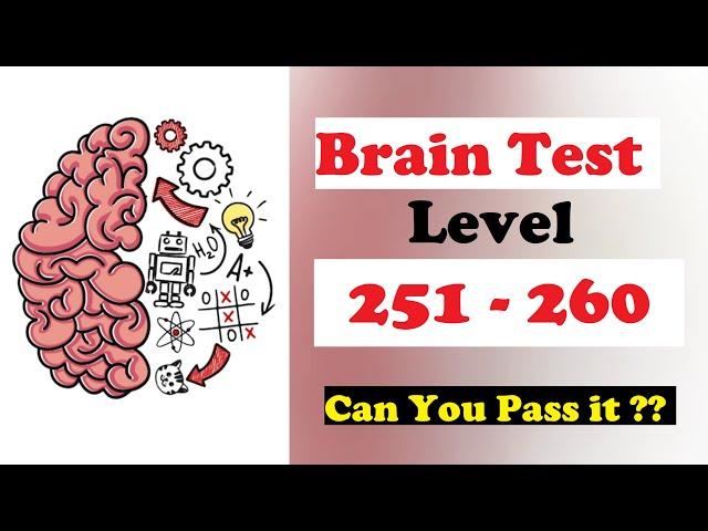 Brain Test Level 251 252 253 254 255 256 257 258 259 260 Solution Walkthrough Gameplay : Gamer Hub