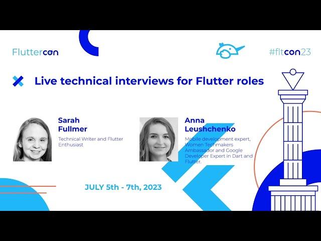 Live technical interviews for Flutter roles  Anna Leushchenko and Sarah Fullmer  FlutterCon