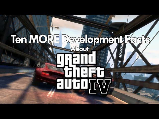 10 More Facts About Grand Theft Auto IV's Development