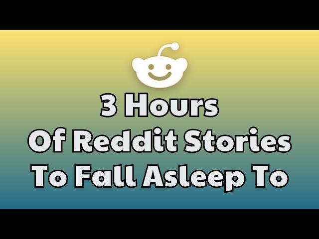 3 HOURS Of Reddit Stories To Fall Asleep To | Reddit Stories Compilation AITA - Best Reddit Stories