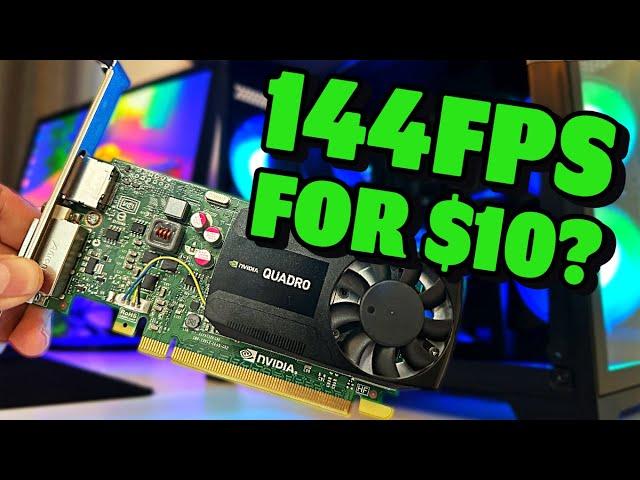 144fps for just $10? The Awesome Quadro K620