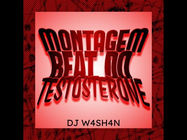 DJ W4SH4N - MONTAGEM BEAT DO TESTOSTERONE *0.6 slowed*