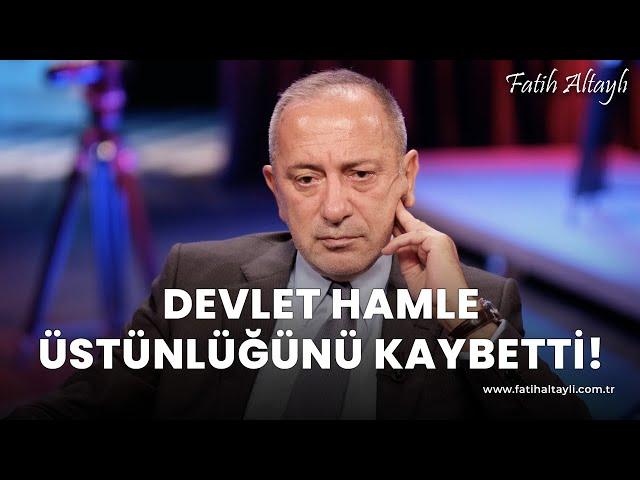 Fatih Altaylı yorumluyor: Devlet hamle üstünlüğünü kaybetti!