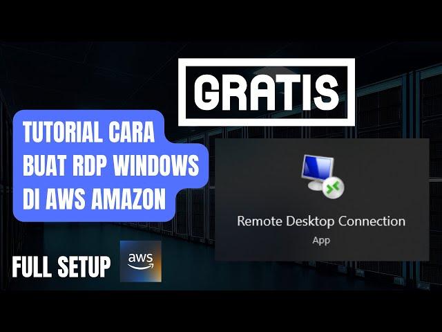 GRATISS!! CARA MEMBUAT RDP WINDOWS DI AWS AMAZON 2024 | FULL SETUP