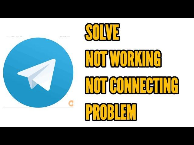 Telegram Not Working and Not Connecting Problem Solved