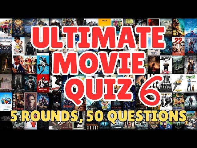 ULTIMATE MOVIE QUIZ! Film Screenshots, Posters, Actors, Villains (5 Rounds, 50 Questions) No. 6