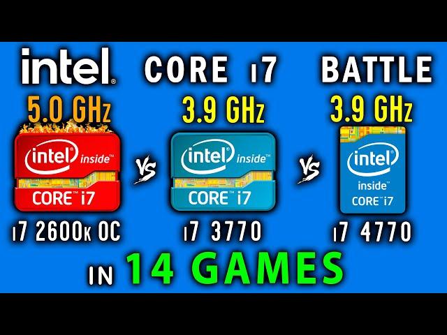 i7 2600k OC 5 GHz vs i7 3770 vs i7 4770 in 14 games