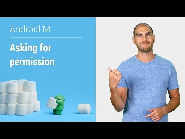 Android Marshmallow 6.0: Asking For Permission