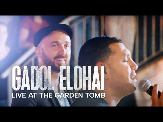 Hebrew & Arabic! HOW GREAT IS OUR GOD גדול אלוהי (GADOL ELOHAI) LIVE at the GARDEN TOMB