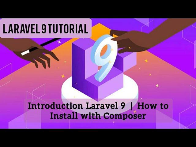 Laravel 9 is now Released | Introduction Laravel 9 | How to install with Composer