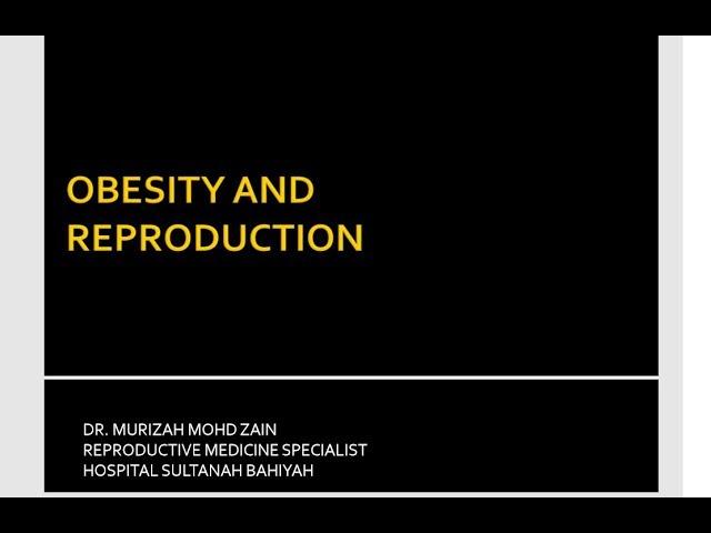 IMPACT OF OBESITY ON REPRODUCTIVE OUTCOMES