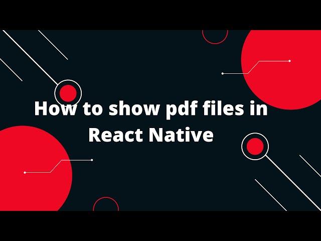 Displaying PDF Files in React Native: Step-by-Step Tutorial | Opening a PDF in React Native