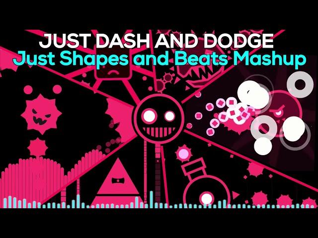 Just Dash and Dodge - Just Shapes and Beats Boss Music Mashup