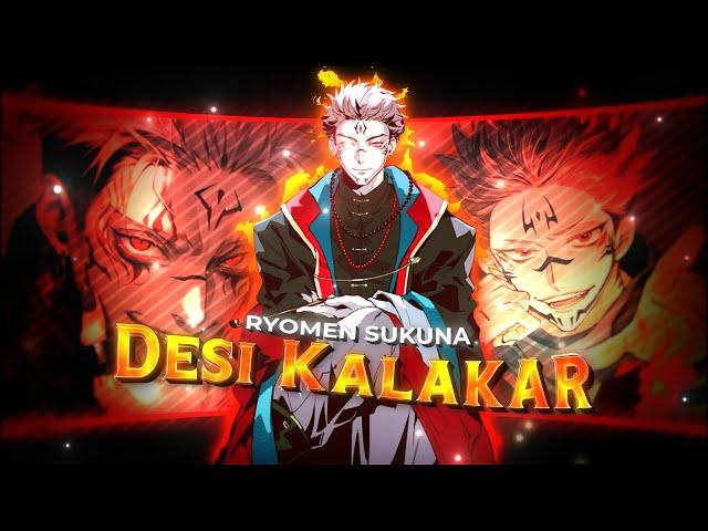 Sukuna 'jujutsu kaisen' - Desi Kalakar  [AMV/Edit] hindi anime edit