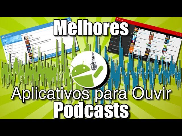 Melhores aplicativos para ouvir podcast no Android - Podcast Republic e Pocket Casts