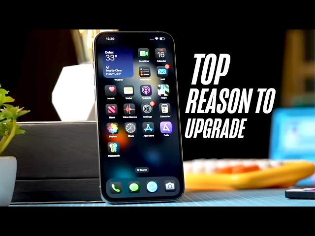 iPhone 16 Pro Max - Best Reason To Upgrade