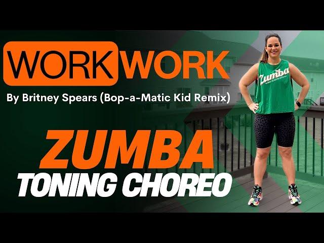 WORK WORK (clean) by Britney Spears (Bop-a-Matic Kid Remix) Zumba®️ Toning - Lower Body Isolation