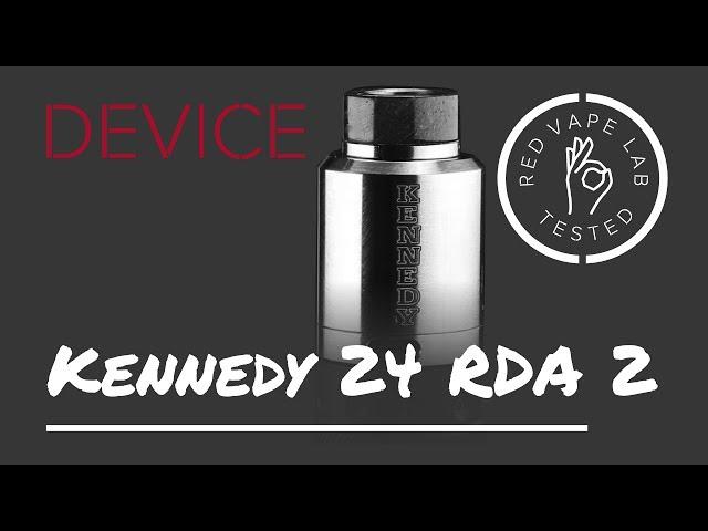 Дрипка Kennedy 24 RDA 2 post (клон): обзор от лаборатории RED