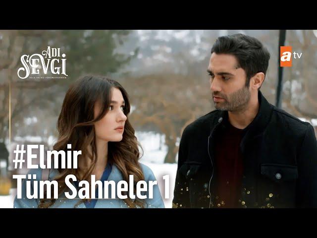 Elif ve Emir Tüm Sahneler #1 | Adı Sevgi Özel Kolaj