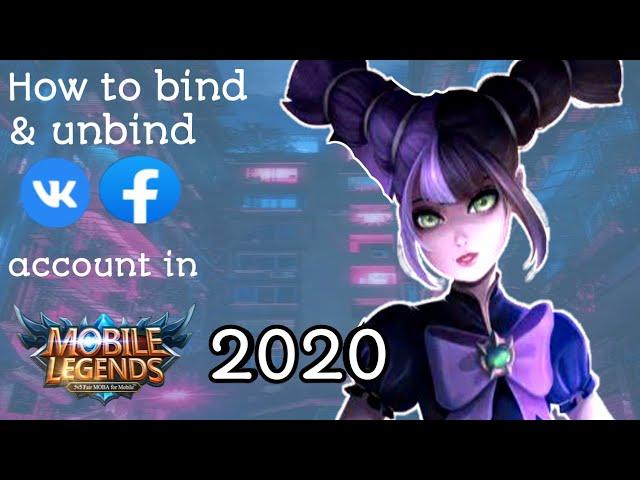 How to bind and unbind VK & Facebook account in Mobile Legends 2020?