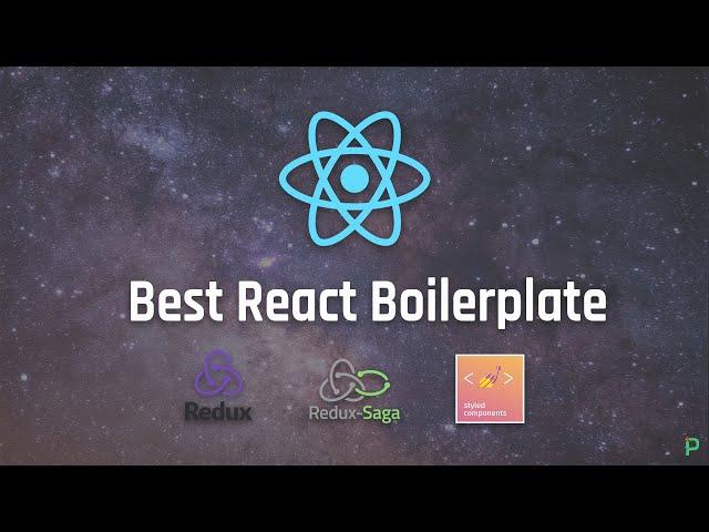 React Boilerplates with Redux, Redux Saga and Best Practices