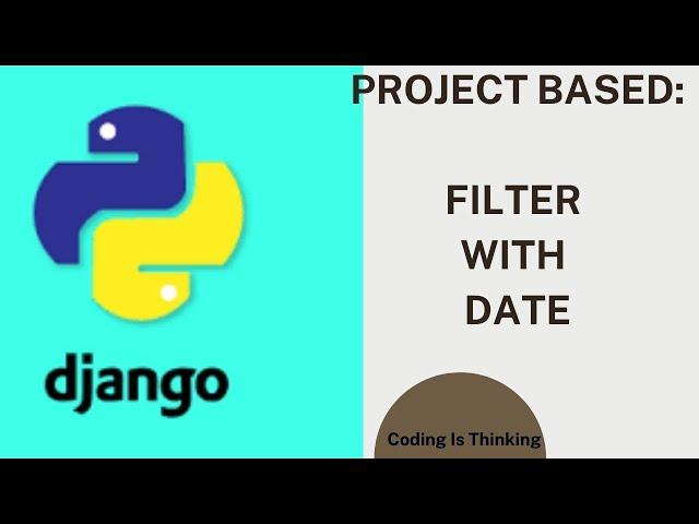 How to Filter With Date  | Python and Django || English