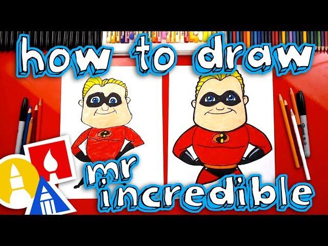 How To Draw Mr. Incredible From Incredibles 2