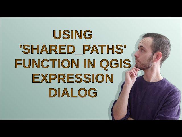 Using 'shared_paths' function in QGIS Expression Dialog