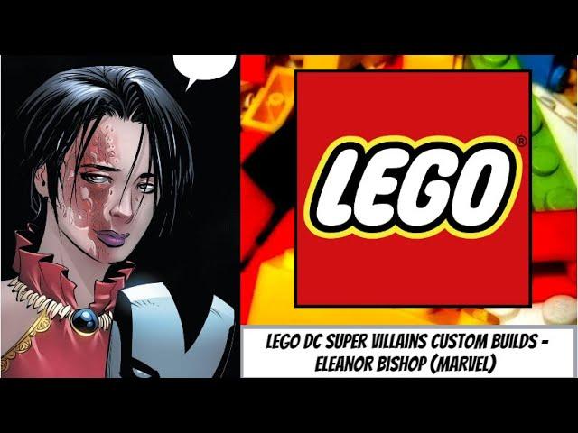 LEGO DC Super Villains Custom Builds - Eleanor Bishop (Marvel)