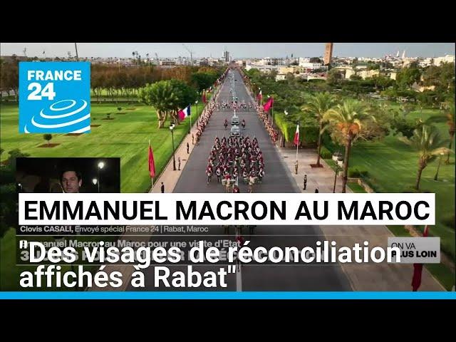 Emmanuel Macron au Maroc : "Des visages de réconciliation affichés à Rabat" • FRANCE 24