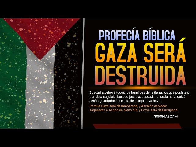 ️ PROFECÍA BÍBLICA ️ Gaza será destruida 