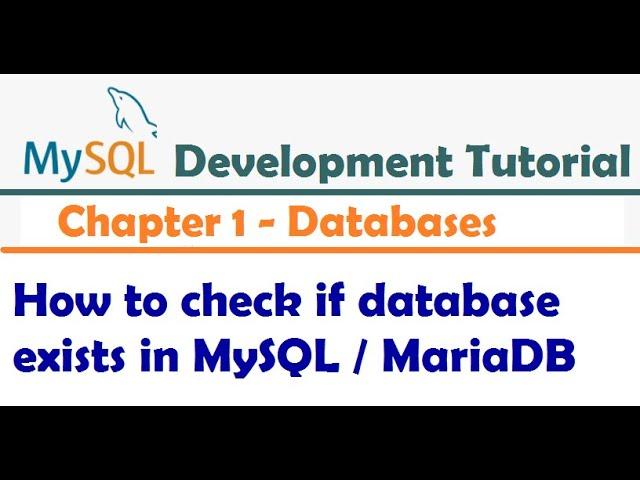 How to check if database exists in MySQL - MySQL Developer Tutorial