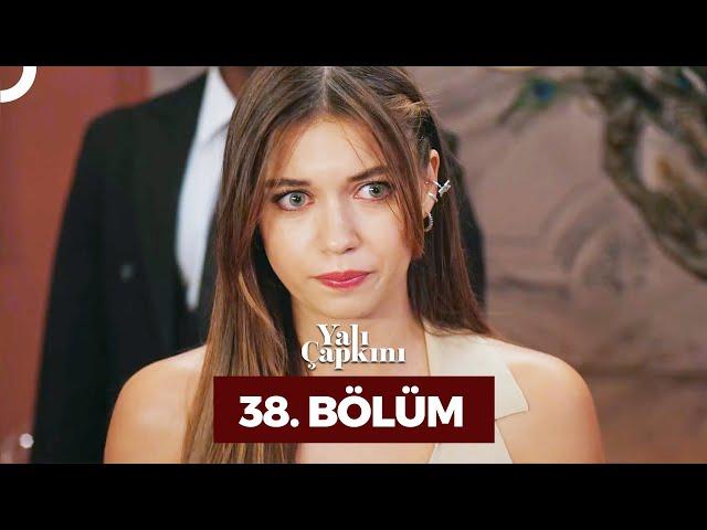 Yalı Çapkını 38. Bölüm