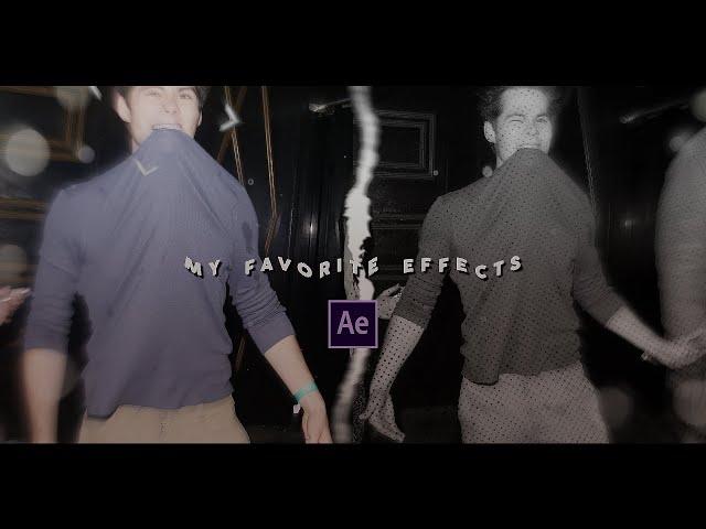 MY FAVORITE EFFECTS + SETTINGS | after effects