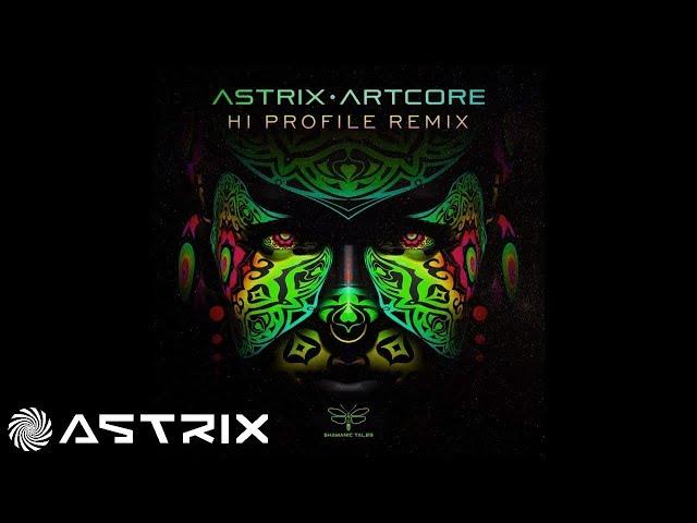 Astrix - Artcore (Hi Profile Remix)